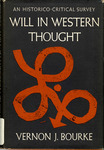 Will in Western thought; an Historico-Critical Survey by Vernon J. Bourke