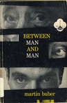 Between Man and Man by Martin Buber