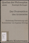 Der Protreptikos des Aristoteles; Einleitung, Ubersetzung und Kommentar von Ingemar During by Ingemar Düring