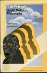 On Art, Religion, Philosophy by Georg Wilhem Friedrich Hegel