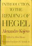 Introduction to the Reading of Hegel: Lectures on the Phenomenology of Spirit by Alexandre Kojeve