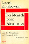 Der Mensch ohne Alternative by Leszek Kolakowski