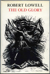 The Old Glory by Robert Lowell