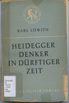 Heidegger: Denker in Dürftiger Zeit by Karl Löwith