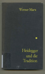Heidegger und die Tradition by Werner Marx