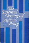 The Essential Writings of Merleau-Ponty by Maurice Merleau-Ponty