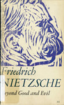 Beyond Good and Evil by Friedrich Wilhelm Nietzsche