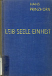 Leib-Seele-Einheit: ein Kernproblem der neuen Psychologie by Hans Prinzhorn