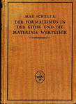 Der Formalismus in der Ethik und die Materiale Wertethik by Max Scheler