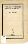 Philosophische Weltanschauung by Max Scheler