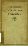 Ein Brief über den Enthusiasmus. Die Moralisten by Anthony Ashley Cooper Earl of Staftesbury