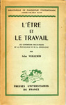 L'être et le travail; les conditions dialectiques de la psychologie et de la sociologie by Jules Vuillemin