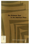 The Eichmann Case in the American Press by The Institute of Human Relations Press