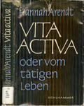 Vita activa; oder, Vom tätigen Leben.