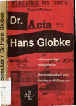 Dr. Hans Globke : Aktenauszüge, Dokumente