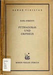 Pythagoras und Orpheus by Karl Kerenyi