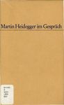 Martin Heidegger im Gespräch