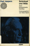 Schicksal und Wille. Autobiographische Schriften