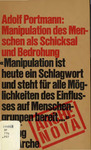 Manipulation des Menschen als Schicksal und Bedrohung