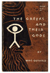 The Greeks and their gods by WKC Guthrie